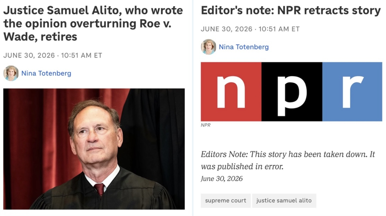 NPR’s ‘Alito Retiring’ Retraction Raises Question: What About All the Other Erroneous Stories It Hasn’t Retracted?